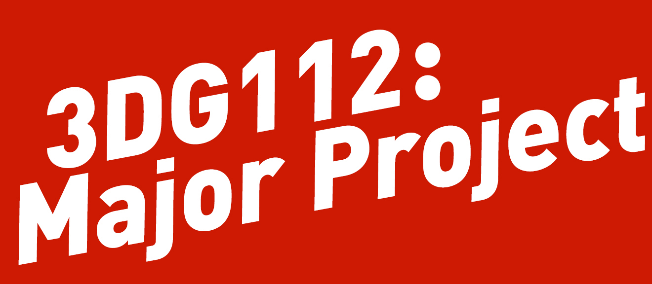 3DG112-201<span class="highlight">9</span>-20 3DG112 | Major Project: Graphic Design | 201<span class="highlight">9</span>-20