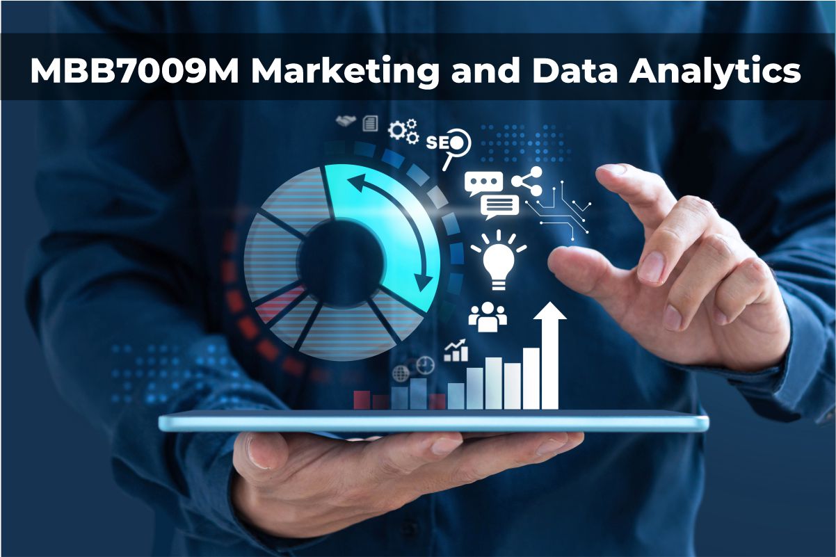 MBB700<span class="highlight">9</span>M-2022-23-T3-LIN05 MBB700<span class="highlight">9</span>M | Marketing and Data Analytics | 2022-23 T3 (Group LIN05)