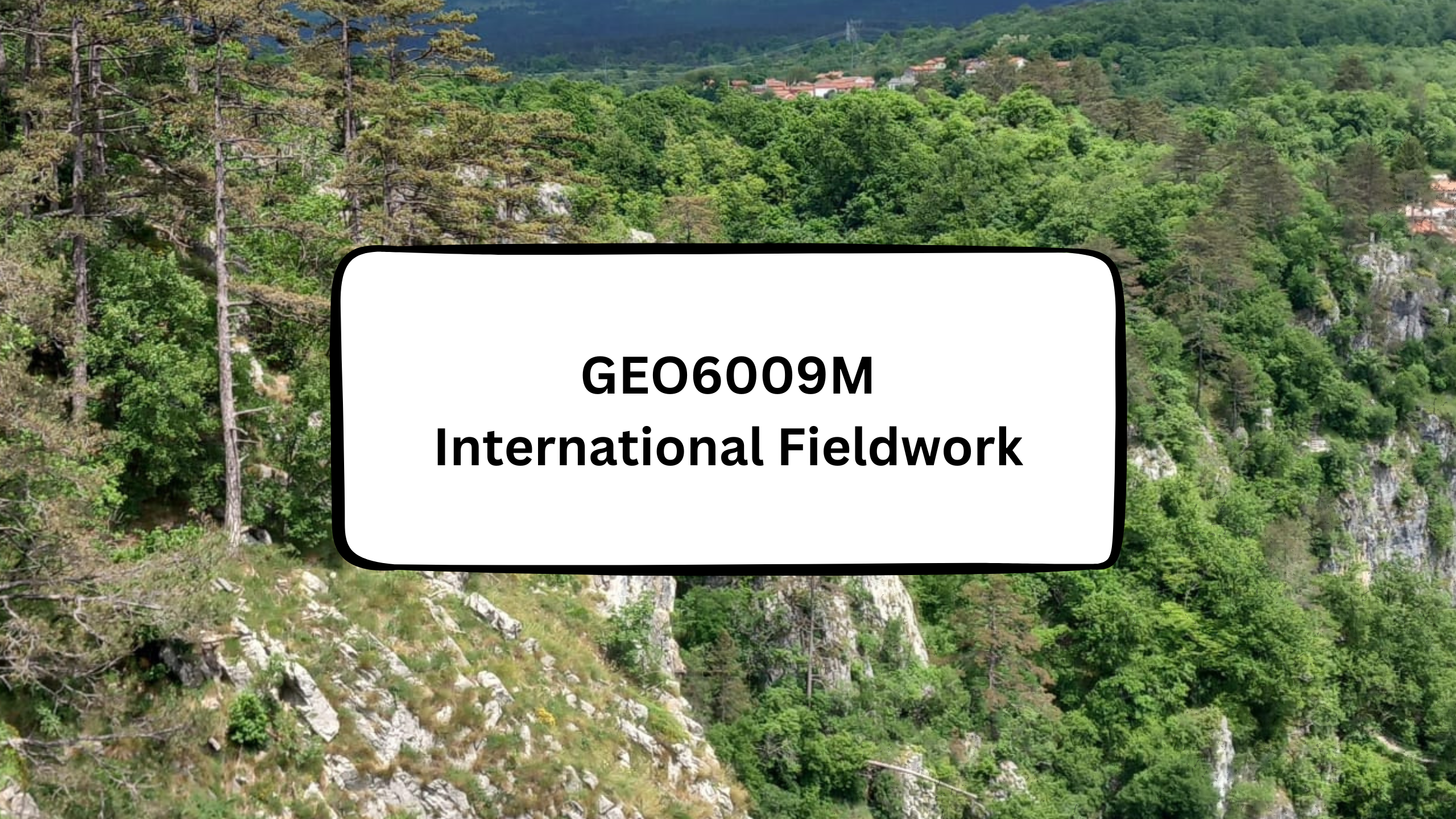 GEO600<span class="highlight">9</span>M-2024-25-SEM2-A GEO600<span class="highlight">9</span>M | International/Environmental Fieldwork | 2024-25 SEM2 (Group A)