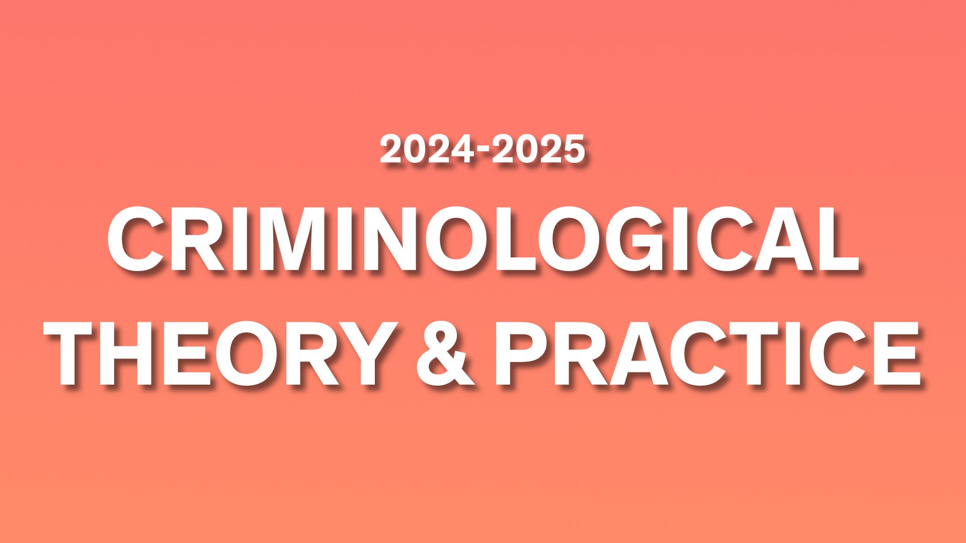 SSC7005M-2024-25 SSC7005M | Criminological Theory and Practice | 2024-25