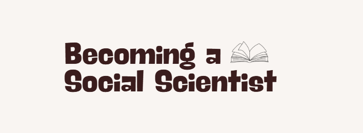 SSC4003M | Becoming a Social Scientist | 2025-26 SEM1 (Group A)